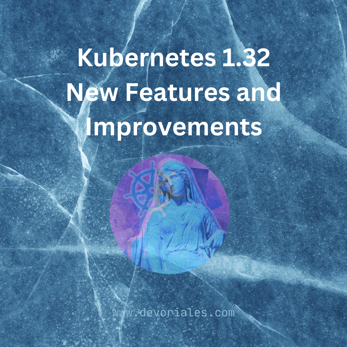 Kubernetes 1.32 New Features